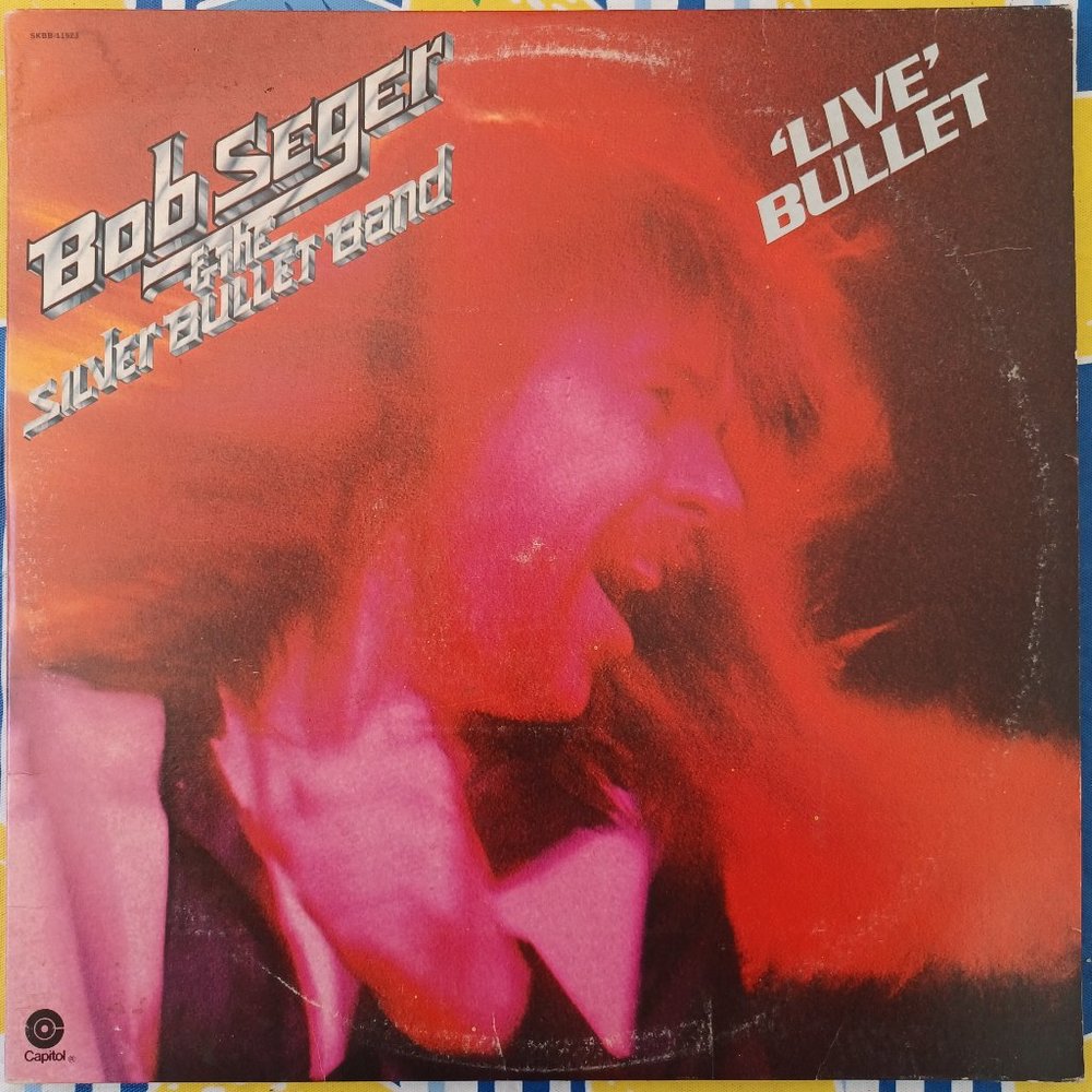 Vintage Bob Seger And The Silver Bullet Band "Live Bullet"  Vinyl Record
